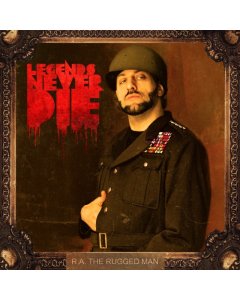 R.A.THE RUGGED MAN - LEGENDS NEVER DIE