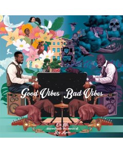 OH NO & ROY AYERS - GOOD VIBES / BAD VIBES