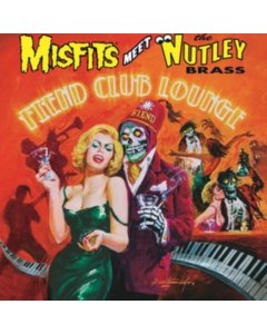 MISFITS MEET THE NUTLEY BRASS - FIEND CLUB LOUNGE