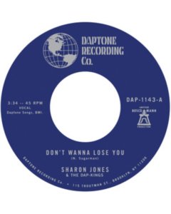 JONES,SHARON & THE DAP-KINGS - DON'T WANT TO LOSE YOU B/W DON'T GIVE A FRIEND A NUMBER