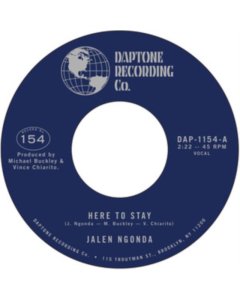 NGONDA,JALEN - HERE TO STAY B/W IF YOU DON'T WANT MY LOVE