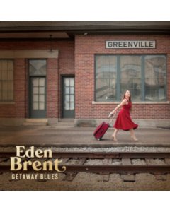 BRENT,EDEN - GETAWAY BLUES