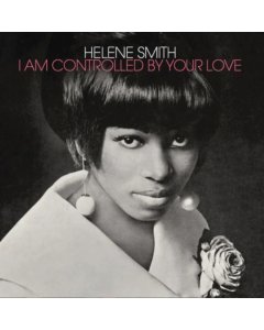 SMITH,HELENE - I AM CONTROLLED BY YOUR LOVE (METALLIC SILVER VINYL)