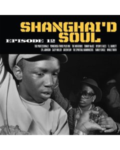 VARIOUS ARTISTS - SHANGHAI'D SOUL EPISODE 12 (OPAQUE YELLOW & BLACK SPLATTER VINYL)