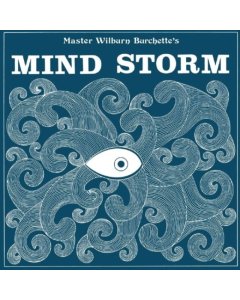 BURCHETTE,MASTER WILBURN - MIND STORM