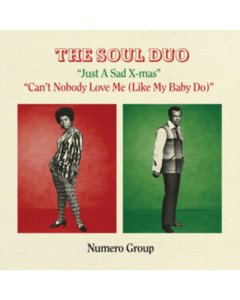 SOUL DUO - JUST A SAD XMAS B/W CAN'T NOBODY LOVE ME (XMAS SPLATTER VINYL)