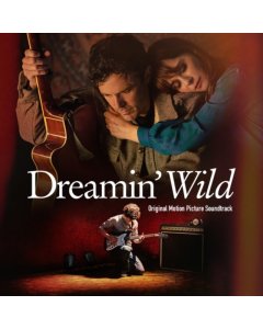 VARIOUS ARTISTS - DREAMIN’ WILD MOTION PICTURE OST