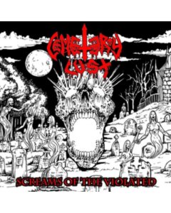 CEMETARY LUST - SCREAMS OF THE VIOLATED