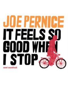 PERNICE,JOE - IT FEELS SO GOOD WHEN I STOP