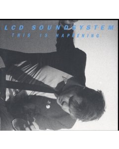 LCD SOUNDSYSTEM - THIS IS HAPPENING