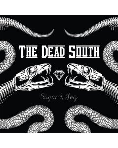 DEAD SOUTH - SUGAR & JOY