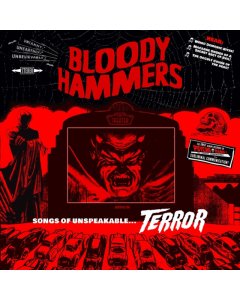 BLOODY HAMMERS - SONGS OF UNSPEAKABLE TERROR