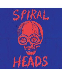 SPIRAL HEADS - SPIRAL HEADS