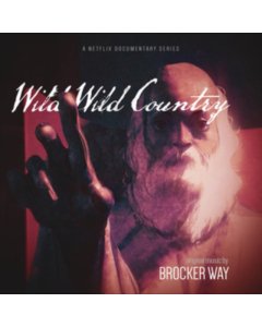 BROCKER WAY - WILD WILD COUNTRY (ORIGINAL MUSIC FROM THE NETFLIX DOCUMENTARY SERIES)