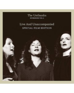 UNTHANKS - DIVERSIONS VOL.5: LIVE & UNACCOMPANIED (180G/DVD)