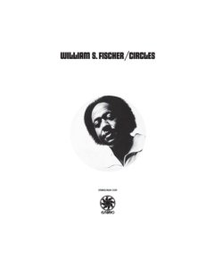 FISCHER,WILLIAM S. - CIRCLES (LIMITED/BLACK ICE VINYL)