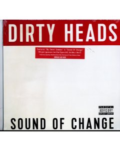 DIRTY HEADS - SOUND OF CHANGE