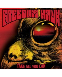 FREEDOM HAWK - TAKE ALL YOU CAN