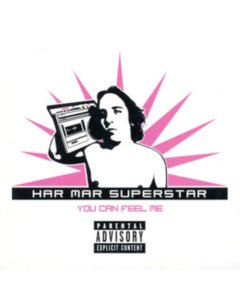 HAR MAR SUPERSTAR - YOU CAN FEEL ME (20TH ANNIVERSARY EDITION)