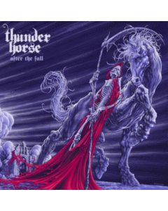 THUNDER HORSE - AFTER THE FALL