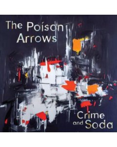 POISON ARROWS - CRIME & SODA (SILVER VINYL)