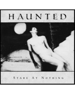 HAUNTED - STARE AT NOTHING