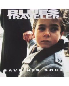 BLUES TRAVELER - SAVE HIS SOUL