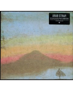 ARAB STRAP - WEEK NEVER STARTS ROUND HERE