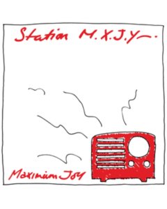 MAXIMUM JOY - STATION M.X.J.Y.