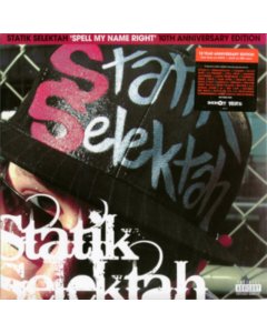 STATIK SELEKTAH - SPELL MY NAME RIGHT (10TH ANNIVERSARY EDITION)