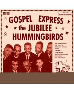 JUBILEE HUMMINGBIRDS - GOSPEL EXPRESS (RSD)