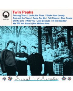 TWIN PEAKS - SWEET 17 SINGLES