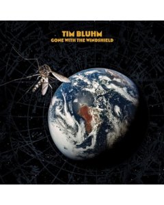 BLUHM,TIM - GONE WITH THE WINDSHIELD