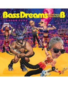 BASS DREAMS MINUS B - OYAJI ROCK