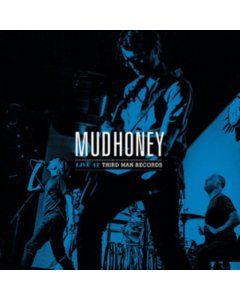 MUDHONEY - LIVE AT THIRD MAN RECORDS 09 26 2013