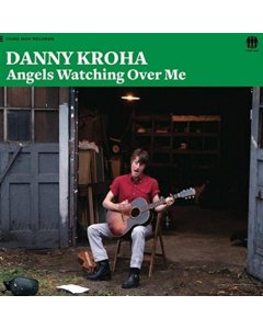 KROHA,DANNY - ANGELS WATCHING OVER ME