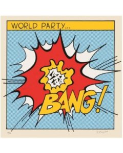 WORLD PARTY - BANG!