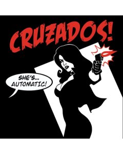 CRUZADOS - SHE'S AUTOMATIC