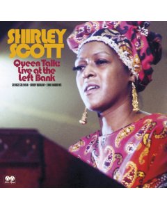 SCOTT,SHIRLEY - QUEEN TALK: LIVE AT THE LEFT BANK (180G/2LP) (RSD)