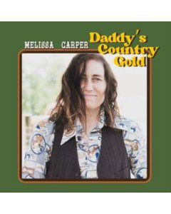 CARPER,MELISSA - DADDY'S COUNTRY GOLD