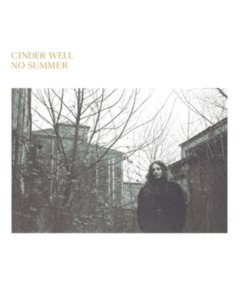 CINDER WELL - NO SUMMER