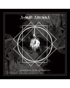 A-SUN AMISSA - Ceremony In The Stillness