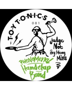 PHENOMENAL HANDCLAP BAND - JUDGE NOT (RAY MANG MIXES)