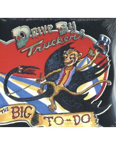 DRIVE-BY TRUCKERS - BIG TO DO