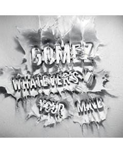 GOMEZ - WHATEVER'S ON YOUR MIND