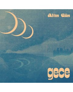 ALTIN GUN - GECE (SUMMER SKY WAVE VINYL)