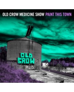 OLD CROW MEDICINE SHOW - PAINT THIS TOWN (RANDOM JACKET CLEAR VINYL)