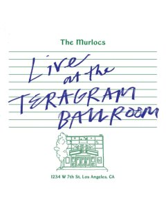 MURLOCS - LIVE AT THE TERAGRAM BALLROOM (2LP/GREEN SPLATTER VINYL)