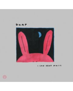 DUMP - I CAN HEAR MUSIC (3LP)