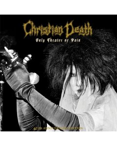 CHRISTIAN DEATH - ONLY THEATRE OF PAIN (2LP)